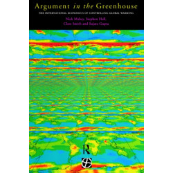 Argument in the Greenhouse: The International Economics of Controlling Global Warming