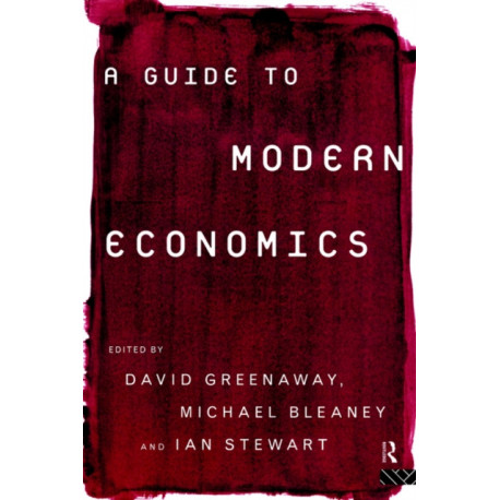 A Guide to Modern Economics