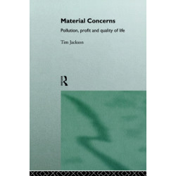Material Concerns: Pollution, Profit and Quality of Life