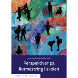 Perspektiver på livsmestring i skolen