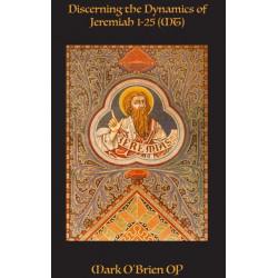Discerning the Dynamics of Jeremiah 1 - 25 (MT): -