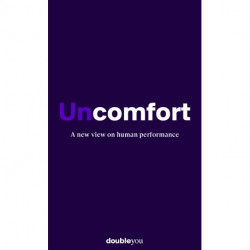 Uncomfort: A new view on human performance
