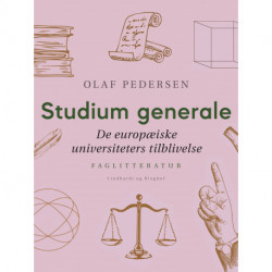 Studium generale. De europæiske universiteters tilblivelse