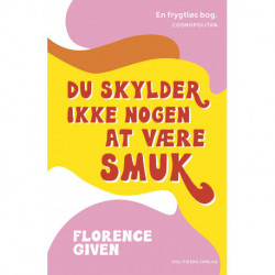 Du skylder ikke nogen at være smuk