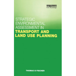 Strategic Environmental Assessment in Transport and Land Use Planning
