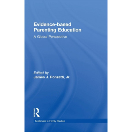Evidence-based Parenting Education: A Global Perspective