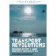 Transport Revolutions: Moving People and Freight Without Oil