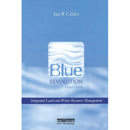 Blue Revolution: Integrated Land and Water Resources Management