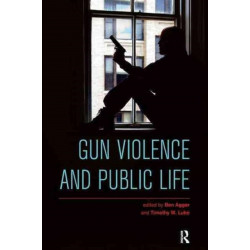 Gun Violence and Public Life