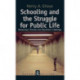 Schooling and the Struggle for Public Life: Democracy's Promise and Education's Challenge