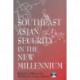 Southeast Asian Security in the New Millennium
