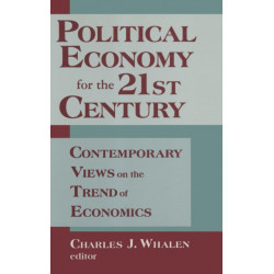 Political Economy for the 21st Century: Contemporary Views on the Trend of Economics