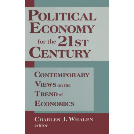 Political Economy for the 21st Century: Contemporary Views on the Trend of Economics