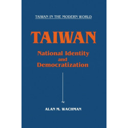 Taiwan: National Identity and Democratization: National Identity and Democratization