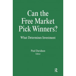Can the Free Market Pick Winners?: What Determines Investment