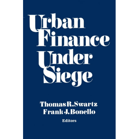 Urban Finance Under Siege