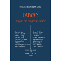 Taiwan: Beyond the Economic Miracle: Beyond the Economic Miracle
