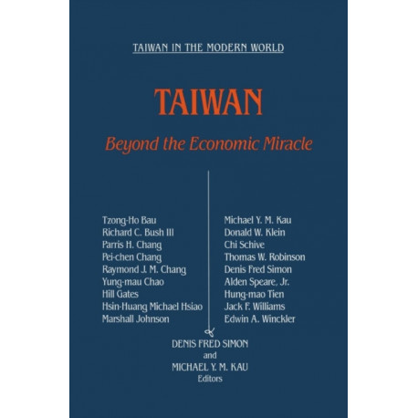 Taiwan: Beyond the Economic Miracle: Beyond the Economic Miracle
