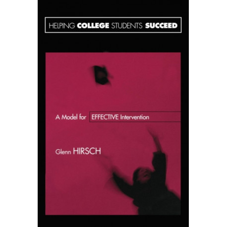 Helping College Students Succeed: A Model for Effective Intervention