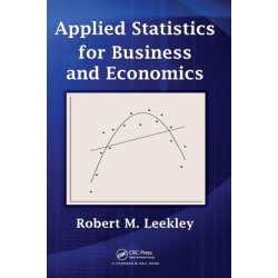 Applied Statistics for Business and Economics