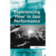 Experiencing 'Flow' in Jazz Performance