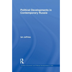 Political Developments in Contemporary Russia