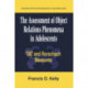 The Assessment of Object Relations Phenomena in Adolescents: Tat and Rorschach Measu: Tat and Rorschach Measures