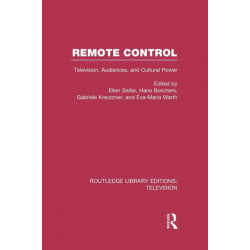 Remote Control: Television, Audiences, and Cultural Power