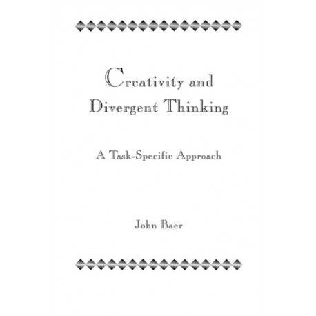 Creativity and Divergent Thinking: A Task-Specific Approach