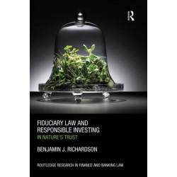 Fiduciary Law and Responsible Investing: In Nature’s trust