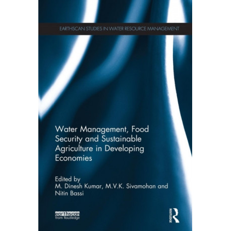Water Management, Food Security and Sustainable Agriculture in Developing Economies