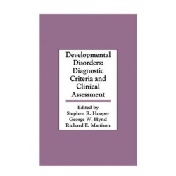 Developmental Disorders: Diagnostic Criteria and Clinical Assessment