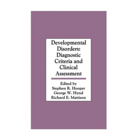 Developmental Disorders: Diagnostic Criteria and Clinical Assessment