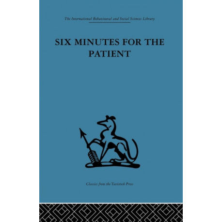 Six Minutes for the Patient: Interactions in general practice consultation