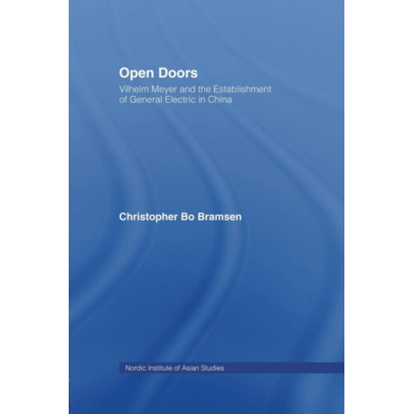 Open Doors: Vilhelm Meyer and the Establishment of General Electric in China