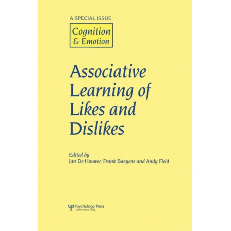 Associative Learning of Likes and Dislikes: A Special Issue of Cognition and Emotion