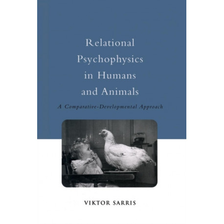 Relational Psychophysics in Humans and Animals: A Comparative-Developmental Approach