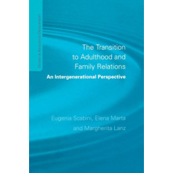 The Transition to Adulthood and Family Relations: An Intergenerational Approach
