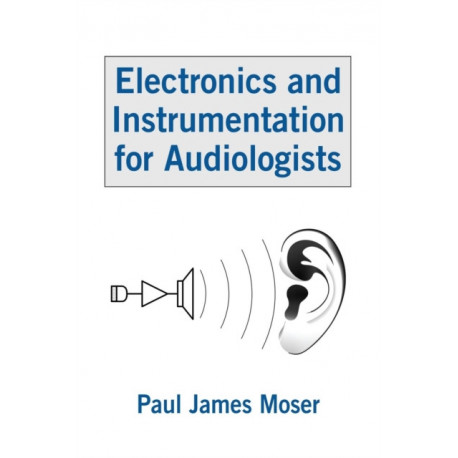 Electronics and Instrumentation for Audiologists