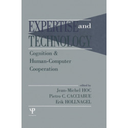 Expertise and Technology: Cognition & Human-computer Cooperation