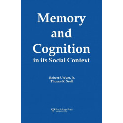 Memory and Cognition in Its Social Context