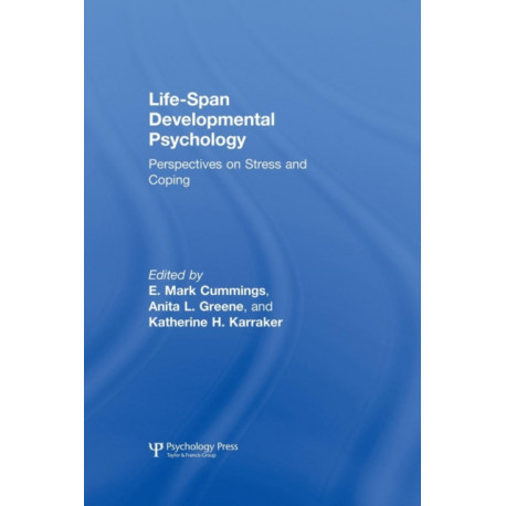Life-span Developmental Psychology: Perspectives on Stress and Coping