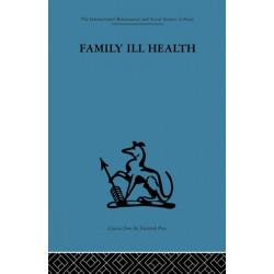 Family Ill Health: An investigation in general practice