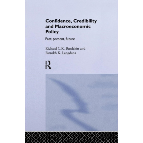 Confidence, Credibility and Macroeconomic Policy