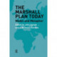 The Marshall Plan Today: Model and Metaphor