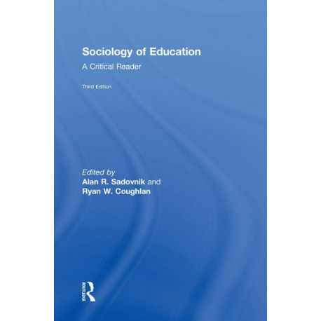 Sociology of Education: A Critical Reader