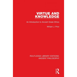 Virtue and Knowledge: An Introduction to Ancient Greek Ethics