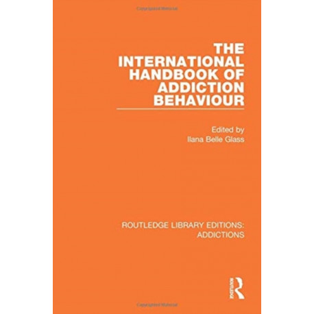 The International Handbook of Addiction Behaviour
