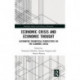 Economic Crisis and Economic Thought: Alternative Theoretical Perspectives on the Economic Crisis