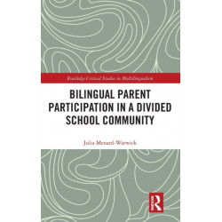 Bilingual Parent Participation in a Divided School Community